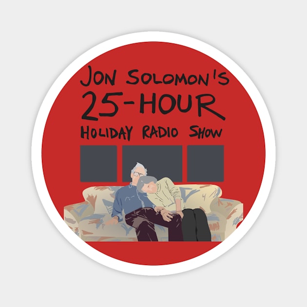 25-Hour Holiday Radio Show shirt (with text) Magnet by jonsolomon